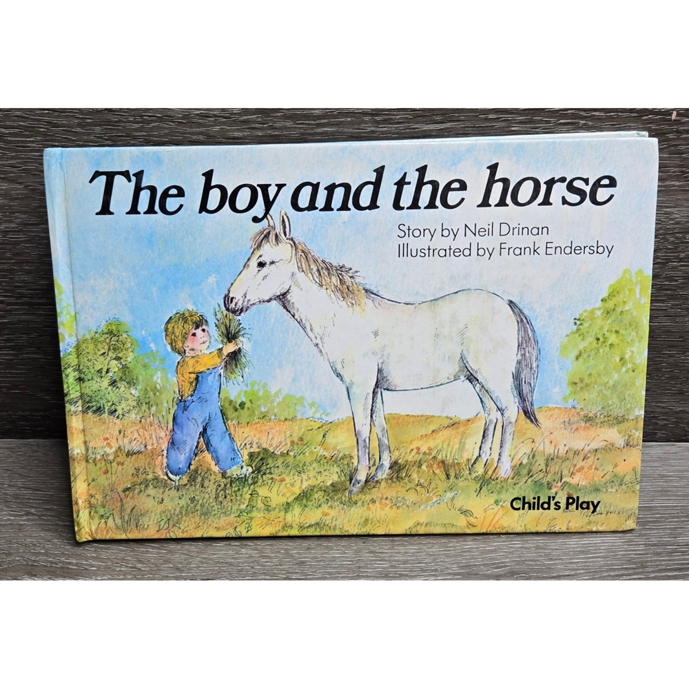 The Boy and the Horse Neil Drinan Frank Endersby Child Play Hardcover Book 1980